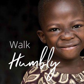 Walk Humbly
