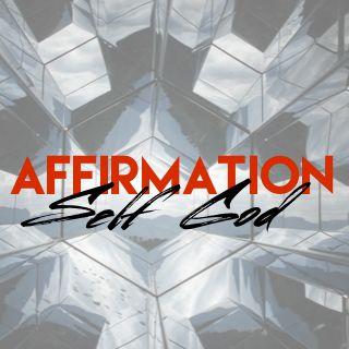 Affirmation: Mein Selbst oder Gott? Von Robin Meadows