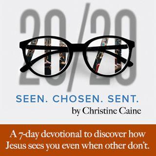 20/20: Dostrzeżone. Wybrane. Posłane. Christine Caine 