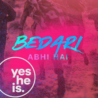 बेदारी अभी है