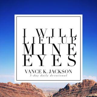 I Will Lift Up Mine Eyes.
