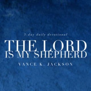 The Lord Is My Shepherd