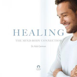 [Healing] The Mind-Body Connection