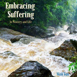 Embracing Suffering