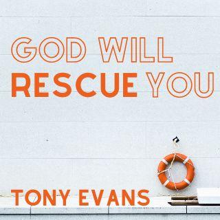 God Will Rescue You