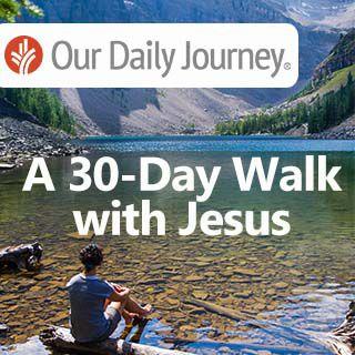 Unser täglicher Weg: Eine 30-Tage-Wanderung mit Jesus
