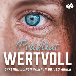Erkenne deinen Wert in Gottes Augen