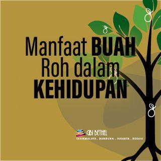 Manfaat Buah Roh Dalam Kehidupan