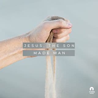 [Great Verses] Jesus, the Son Made Man