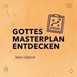 Gottes Masterplan entdecken