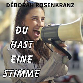 Du Hast Eine Stimme