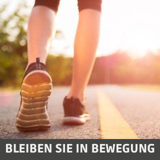 Bleibe in Bewegung !