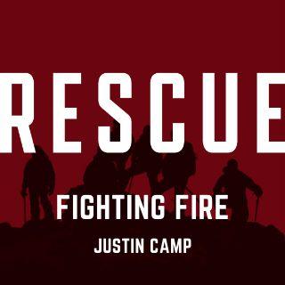 Rescue: Fighting Fire by Justin Camp
