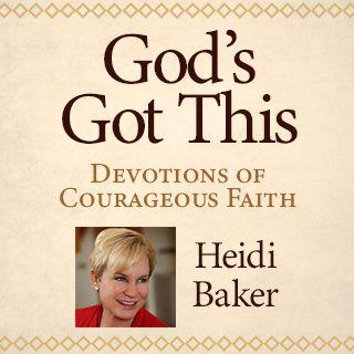 God’s Got This: Devotions of Courageous Faith