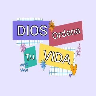 Dios Ordena Tu Vida