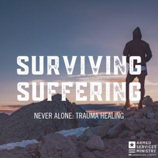 Surviving Suffering
