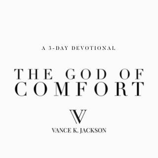 The God of Comfort
