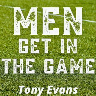 Men, Get in the Game!