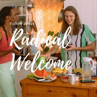 Discipleship & Radical Welcome