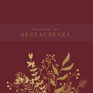 Dumnezeul Care Restaurează