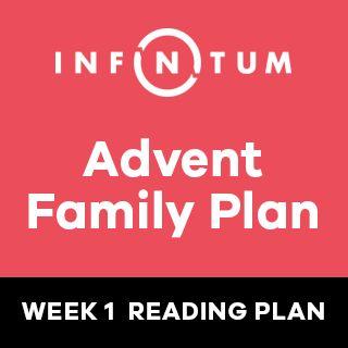 Adviento en familia con Infinitum: Semana 1