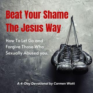 Beat Your Shame the Jesus Way