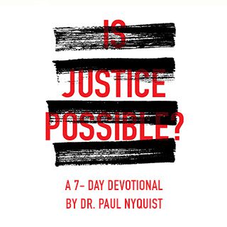 Is Justice Possible? A 7-Day Devotional 