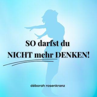SO darfst du NICHT mehr DENKEN
