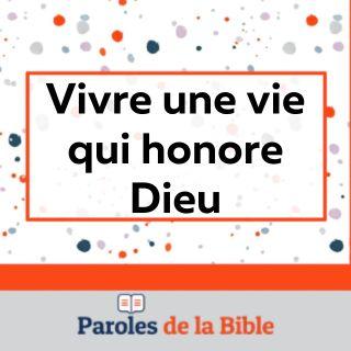 Vivre Une Vie Qui Honore Dieu