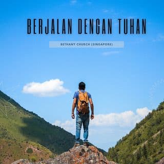 BERJALAN DENGAN TUHAN