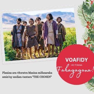The Chosen - Voafidy ho tonga Fahagagana
