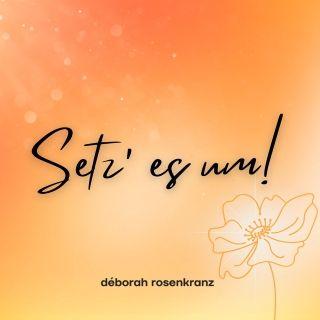 « Setz’ es um! »