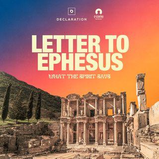 [What the Spirit Says] Letter to Ephesus