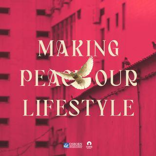 Making Peace Our Lifestyle
