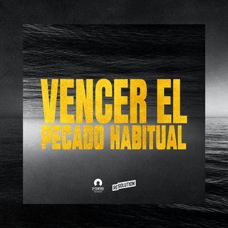 Vencer el pecado habitual