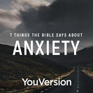 7 rzeczy, które Biblia mówi o niepokoju