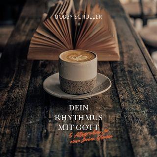 Dein Rhythmus mit Gott