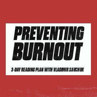 Preventing Burnout