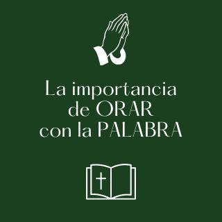 La importancia de orar con la Palabra