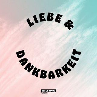 Aus Liebe und Dankbarkeit