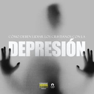 Cómo Deben Lidiar Los Cristianos Con La Depresión