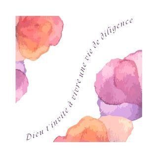 Dieu t'invite à vivre une vie de diligence
