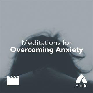 Overcoming Anxiety