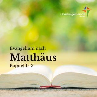 Matthäus Kapitel 1 - 13