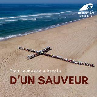 Tout Le Monde a Besoin D'un Sauveur