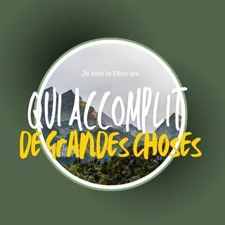 Je suis le Dieu qui Accomplit de Grandes Choses