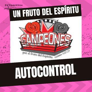 Autocontrol, un Fruto del Espíritu