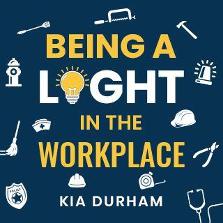 Being a Light in the Workplace