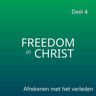 Vrijheid in Christus (Deel 4/5)
