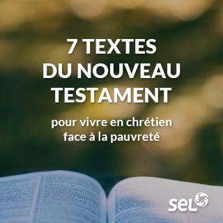 7 textes du Nouveau Testament pour vivre en chrétien face à la pauvreté